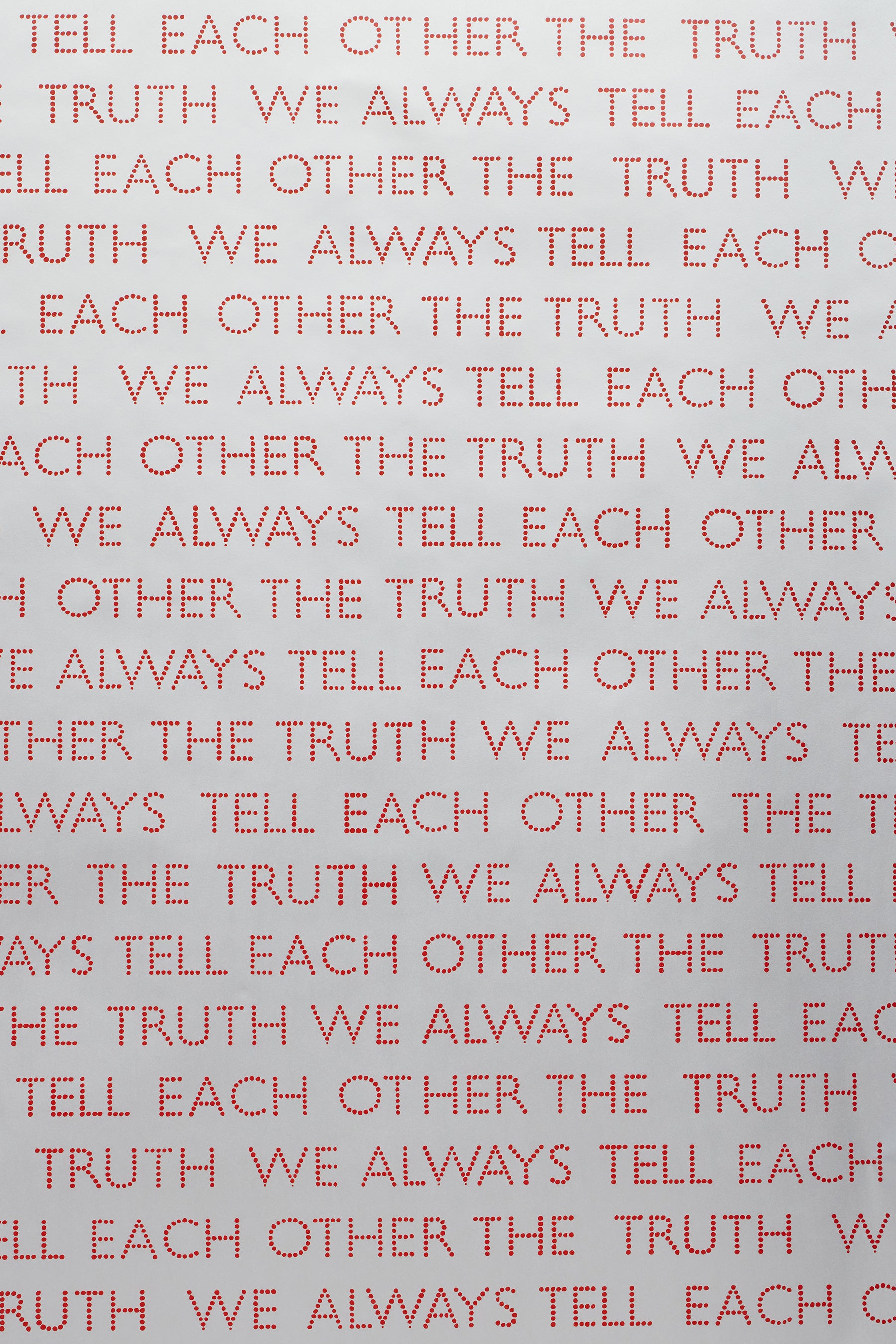 We Always Tell Each Other the Truth Red Wallpaper