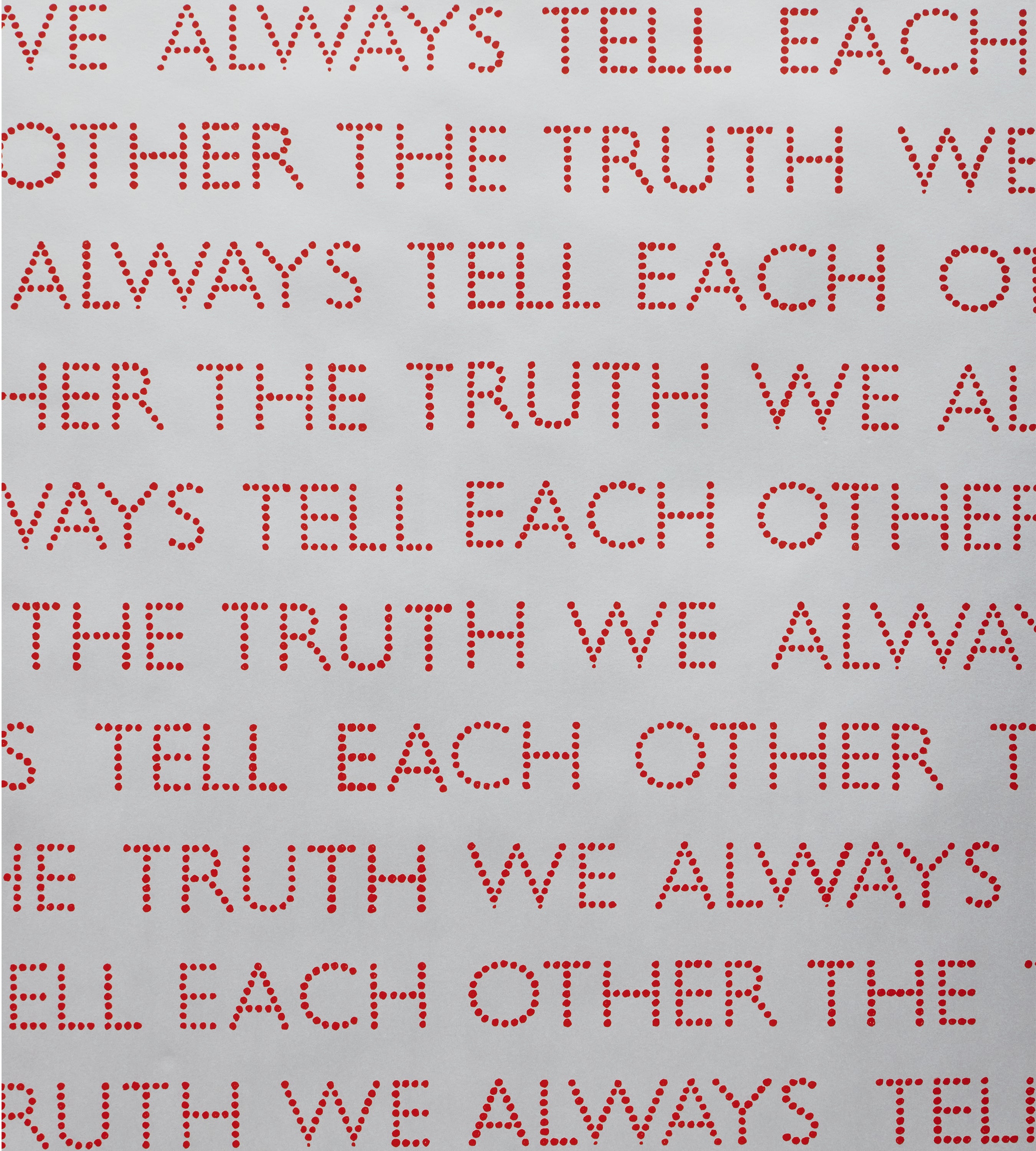 We Always Tell Each Other the Truth Red Wallpaper