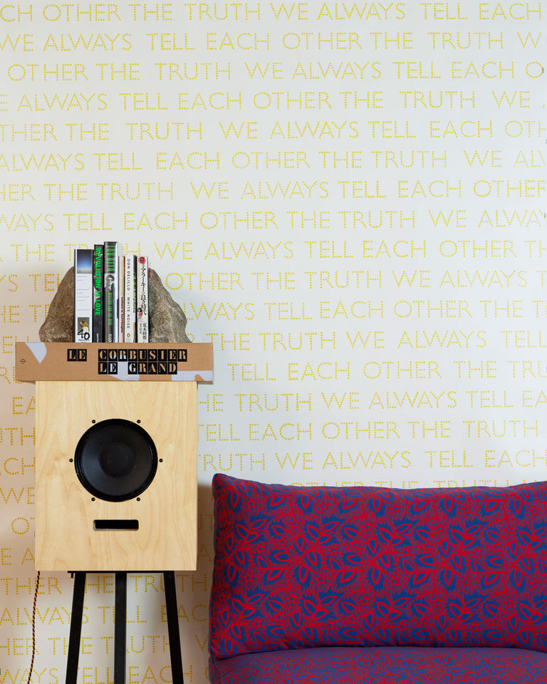 We Always Tell Each Other the Truth Yellow Wallpaper